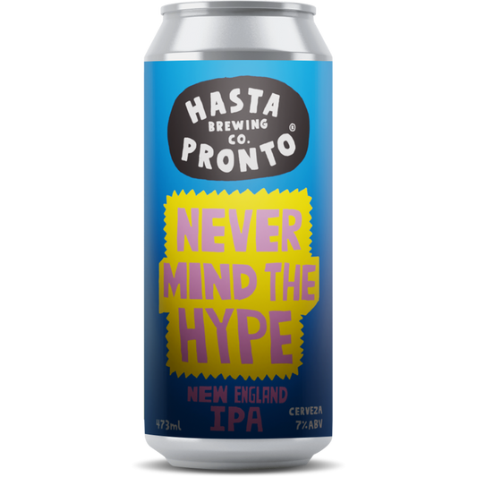 Cerveza Hasta Pronto Never Mind The Hype 6.7° G.L. 473cc